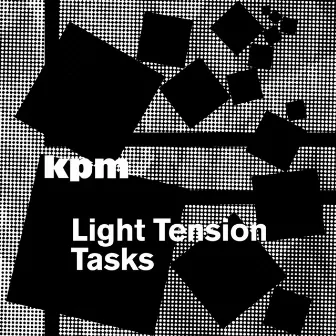 Light Tension Tasks by Nicholas Hill