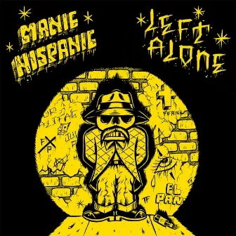 Manic Hispanic / Left Alone Split 7