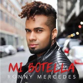 Mi Botella by Ronny Mercedes