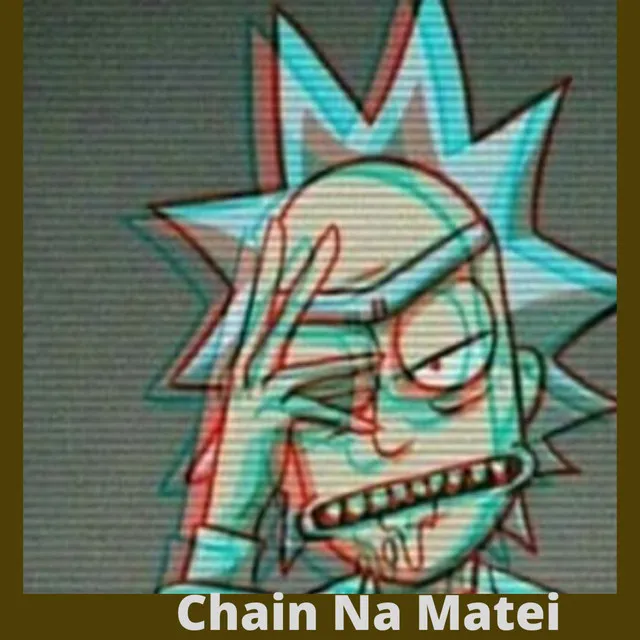 Chain Na Matei