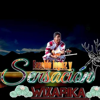 Sensación Wixarika by Eusebio López