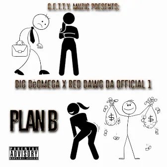 Plan B by Getty Muzic