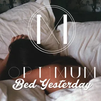 Bed Yesterday by Optimum