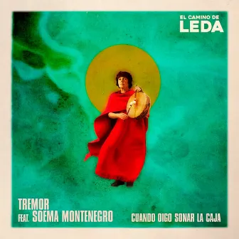 Cuando Oigo Sonar la Caja (El Camino de Leda) by Tremor