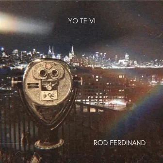 Yo Te Vi by Rod Ferdi