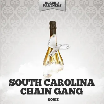 Rosie by South Carolina Chain Gang