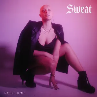 Sweat by Maggie James