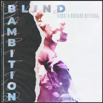 Blind Ambition by Brenton Mattheus