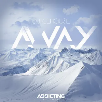 Away by DJ Ice House