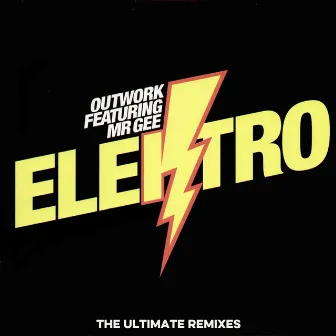 Elektro (The ultimate remixes) by Outwork