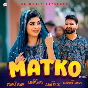 MATKO (feat. Sonika Singh) by Vandana Jangid