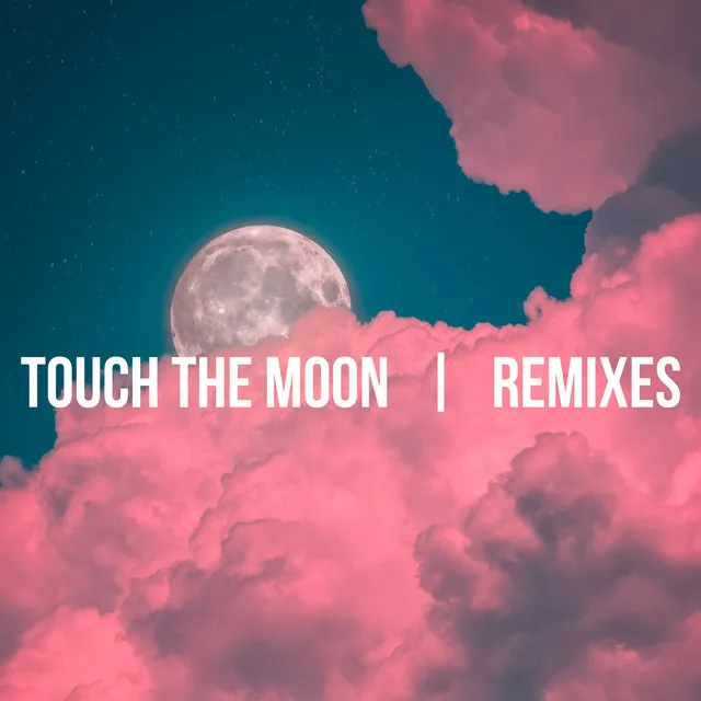 Touch the Moon - DJ Ary Remix