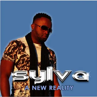 A New Reality by Sylva