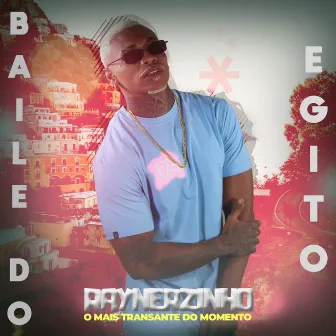 Baile do Egito by Raynerzinho