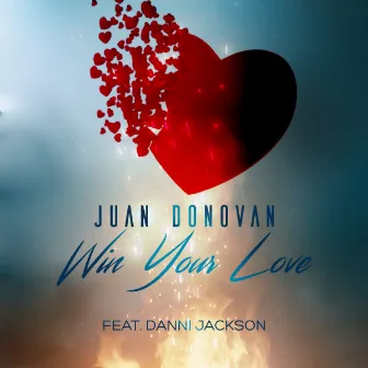 Win Your Love by Juan Donovan