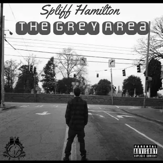 The Grey Area Ep by Spliff Hamilton