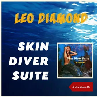 Skin Diver Suite And Other Selections by Leo Diamond & His Orchestra