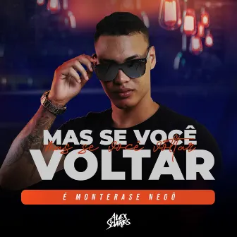 Mas Se Você Voltar by Alex Soares