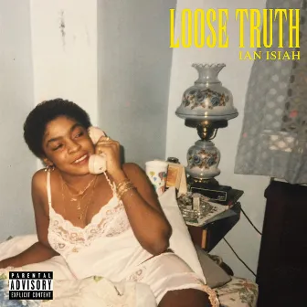 Loose Truth by Ian Isiah