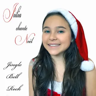 Julia chante Noël - Jingle Bell Rock by Julia