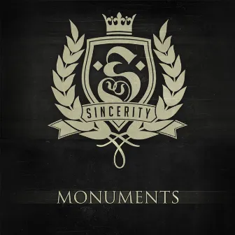 Monuments by Sincerity