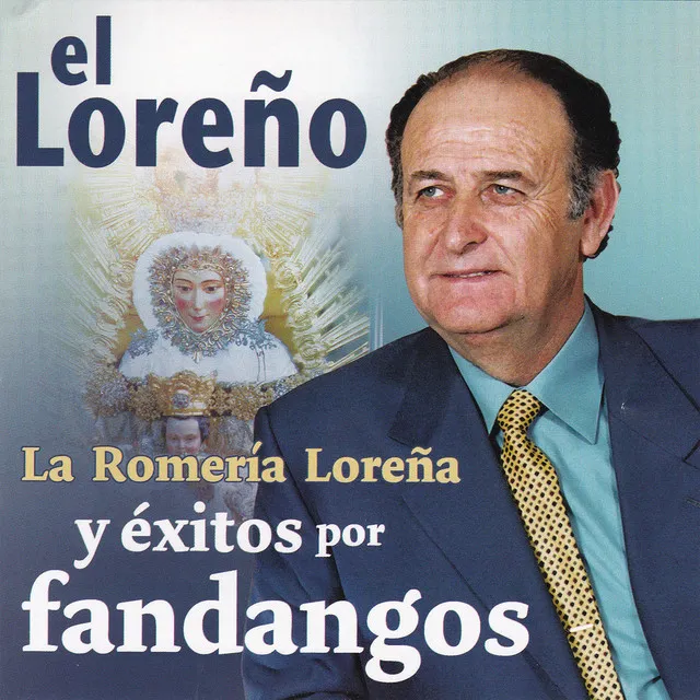 El Loreño la Romería Loreña Éxitos por Fandangos