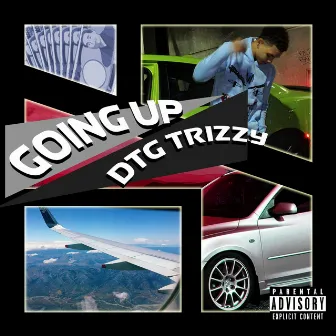 Going Up by DTG Trizzy