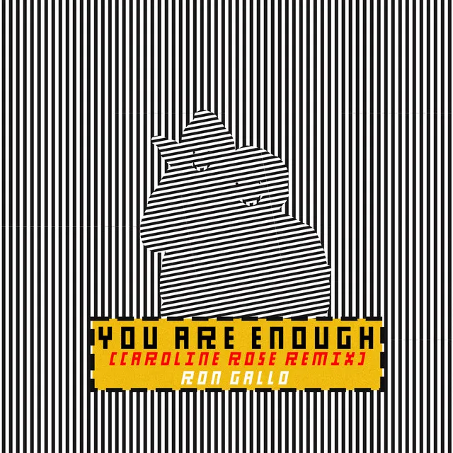 YOU ARE ENOUGH (Caroline Rose Remix)