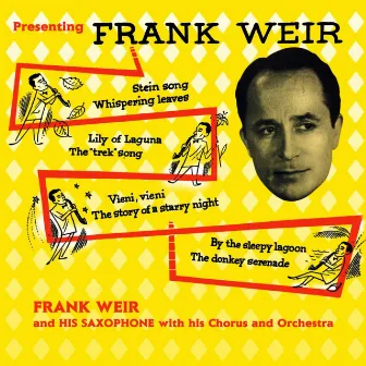 Presenting Frank Weir by Frank Weir