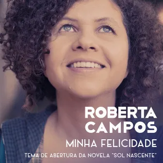 Minha Felicidade - Single by Roberta Campos