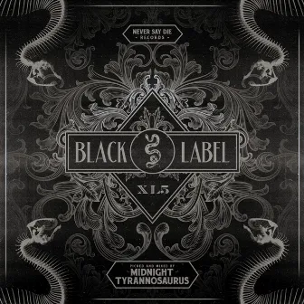 Black Label XL 5 by Midnight Tyrannosaurus