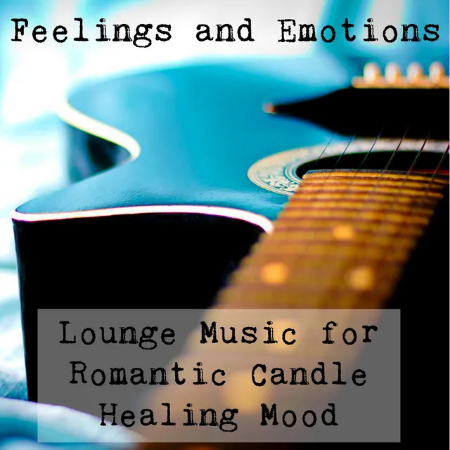 Feelings and Emotions