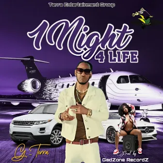 1 Night 4 Life by G-Terra