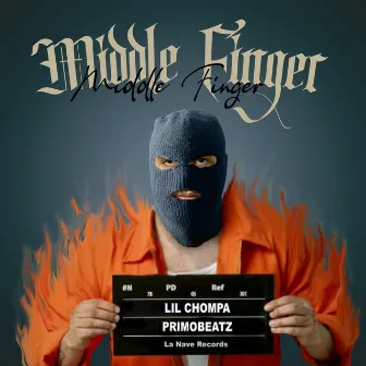 Middle Finger by Lil Chompa