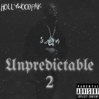 UNPREDICTABLE 2 by HollyWoodPak