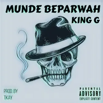 Munde Beparwah by King G