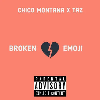 Broken Heart Emoji by Chico Montana