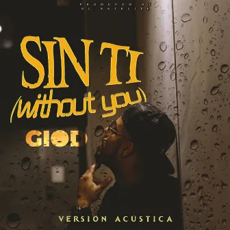 Sin Ti (Acoustic) by Gio D