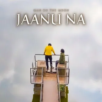 Jaanu Na by Aditya Raj