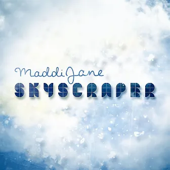 Skyscraper (Live) by Maddi Jane