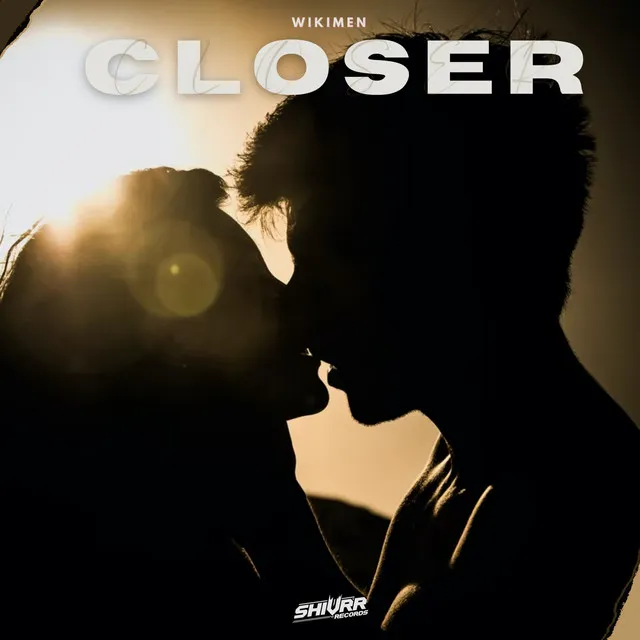 Closer