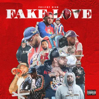 Fake Love (Deluxe Version) by Philthy Rich