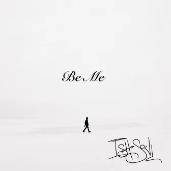 Be Me by Ish Soul