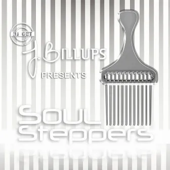 Soul Steppers DJ Cut by J Billups