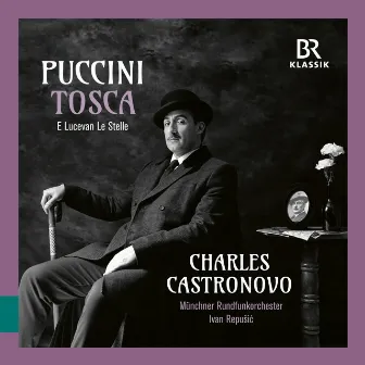 Puccini: E Lucevan Le Stelle (Tosca) by Charles Castronovo