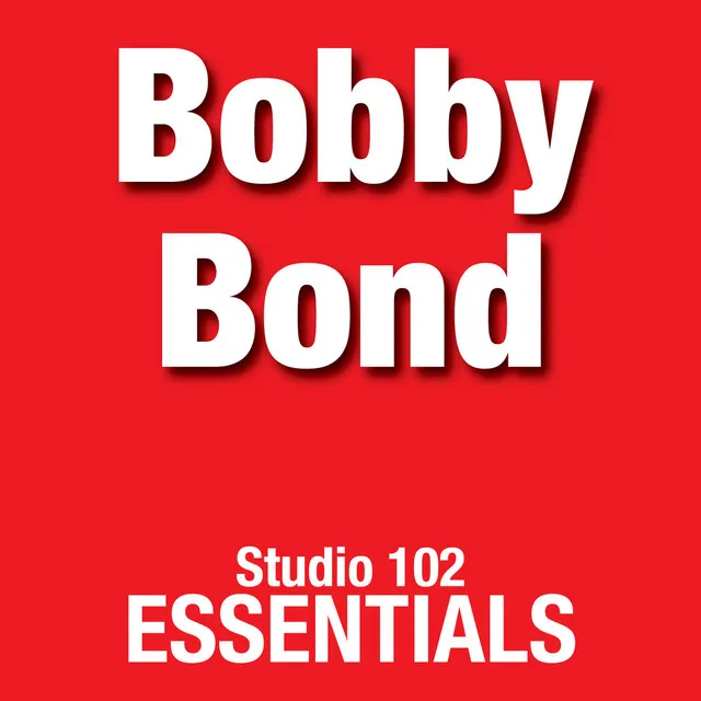 Bobby Bond: Studio 102 Essentials