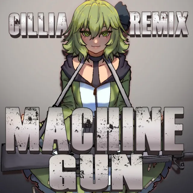 Machine Gun - Cillia Remix