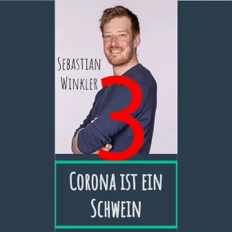 Corona ist ein Schwein - 3 by Sebastian Winkler