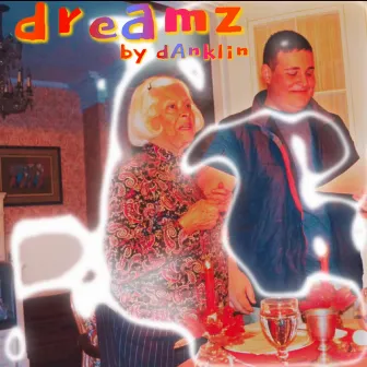 dreamz by Danklin