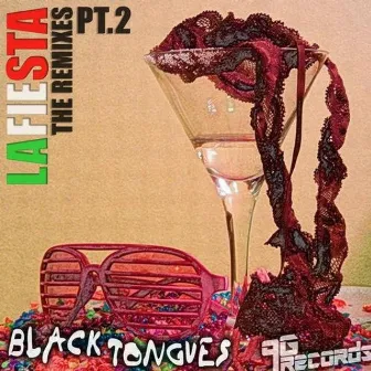 La Fiesta Remixes Pt.2 by Black Tongues